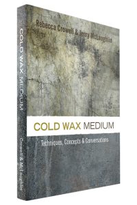 Cover of the book Cold Wax Medium by Rebecca Crowell